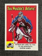 Patrick Roy 2024-25 Parkhurst Champions You Wouldn't Believe card
