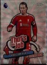 Virgil van Dijk 2026 Topps Chrome Premier League That’s His Job card