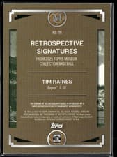 2025 Topps Museum Collection Retrospective Signatures Tim Raines #RS-TR card