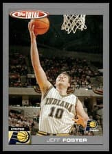 Jeff Foster 2004-05 Topps Total Base Set card