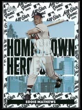 2025 Topps All Star Game Homegrown Heroes Eddie Mathews #HH-24 card