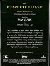 2024 Bowman Chrome It Came to the League Max Clark #IT-8 card