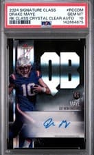 Drake Maye 2024 Topps Signature Class Rookie Class Crystal Clear Autographs card