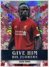 Sadio Mane 2026 Topps Chrome Premier League Give Him His Flowers card