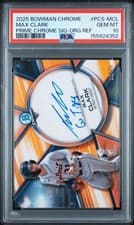 2025 Bowman Chrome Prime Chrome Signatures Max Clark #PCS-MCL card