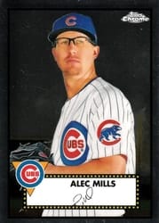 2021 Topps Chrome Platinum Anniversary Base Set Alec Mills #379 card