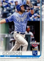 2019 Topps Opening Day Base Set Alex Gordon #58 card