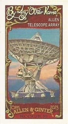 2023 Topps Allen & Ginter Mini By Any Other Name Allen Telescope Array #BAN-1 card