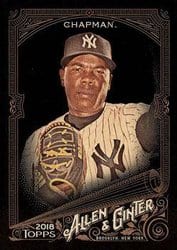 2018 Topps Allen & Ginter X Base Set Aroldis Chapman #309 card