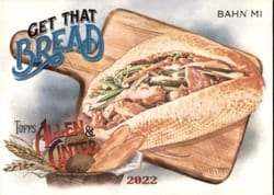 2022 Topps Allen & Ginter Get that Bread! Bahn Mi #GTB-3 card