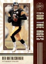 2020 Panini Legacy For the Ages Ben Roethlisberger #FTA-BR card