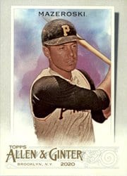 2020 Topps Allen & Ginter Base Set Bill Mazeroski #305 card