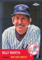 2022 Topps Chrome Platinum Anniversary Base Set Billy Martin #133 card