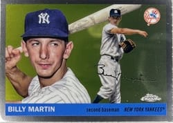 2025 Topps Chrome Platinum Base Set Billy Martin #444 card