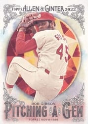 2022 Topps Allen & Ginter Pitching a Gem Bob Gibson #PAG-18 card