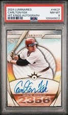2024 Topps Luminaries Hit Kings Autographs Carlton Fisk #HK-CF card