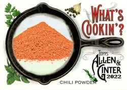 2022 Topps Allen & Ginter What's Cookin'? Chili Powder #WC-6 card