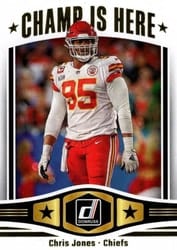 2023 Donruss Champ is Here Chris Jones #CIH-16 card