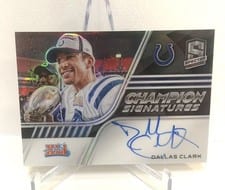 2022 Panini Spectra Champion Signatures Dallas Clark #CS-DC card