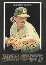 2020 Topps Allen & Ginter X Base Set Dennis Eckersley #312 card