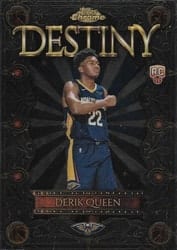 2025-26 Topps Chrome Destiny Derik Queen #D-25 card