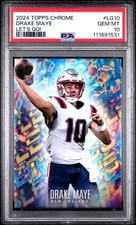 2024 Topps Chrome Let's Go! Drake Maye #LG-10 card