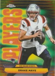 2025 Topps Chrome Power Players Drake Maye #PP-10 card