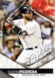 2018 Topps Instant Impact Dustin Pedroia #II-26 card