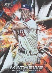 2018 Topps Fire Base Set Eddie Mathews #83 card