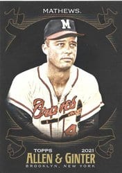 2021 Topps Allen & Ginter X Base Set Eddie Mathews #93 card