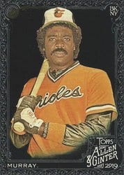 2019 Topps Allen & Ginter X Base Set Eddie Murray #292 card