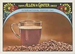 2022 Topps Allen & Ginter It's Your Special Day International Coffee Day #IYSD-4 card