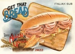 2022 Topps Allen & Ginter Get that Bread! Italian Sub #GTB-2 card