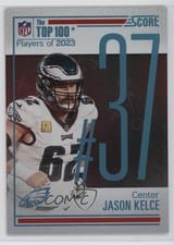 2024 Score Top 100 Jason Kelce #37 card