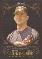 2021 Topps Allen & Ginter X Base Set Jim Thome #255 card