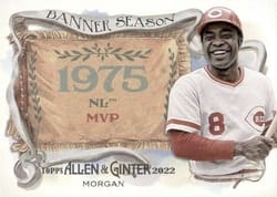 2022 Topps Allen & Ginter Banner Season Joe Morgan #BS-4 card