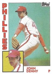 1984 Topps Base Set John Denny #17 card