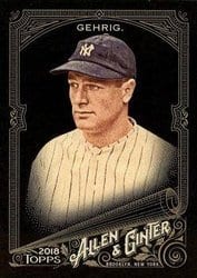 2018 Topps Allen & Ginter X Base Set Lou Gehrig #225 card