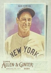 2020 Topps Allen & Ginter Base Set Lou Gehrig #11 card