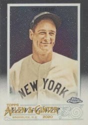 2020 Topps Allen & Ginter Chrome Base Set Lou Gehrig #11 card
