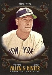 2021 Topps Allen & Ginter X Base Set Lou Gehrig #119 card