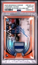 2025 Bowman Chrome Auto Relics Luisangel Acuña #BCAR-LA card