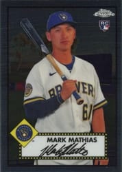 2021 Topps Chrome Platinum Anniversary Base Set Mark Mathias #137 card