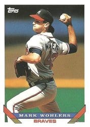 1993 Topps Base Set Mark Wohlers #8 card