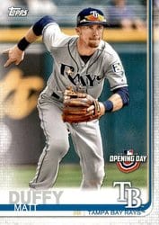 2019 Topps Opening Day Base Set Matt Duffy #114 card