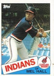1985 Topps Base Set Mel Hall #263 card