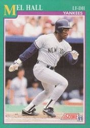 1991 Score Base Set Mel Hall #166 card
