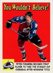 2024-25 Parkhurst Champions You Wouldn't Believe Peter Forsberg #YB-14 card