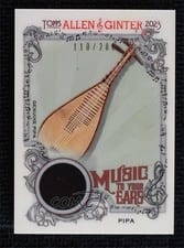 2023 Topps Allen & Ginter Music to your Ears Relics Pipa #MTYER-PI card