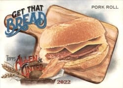 2022 Topps Allen & Ginter Get that Bread! Pork Roll #GTB-7 card